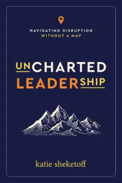 Uncharted Leadership book cover